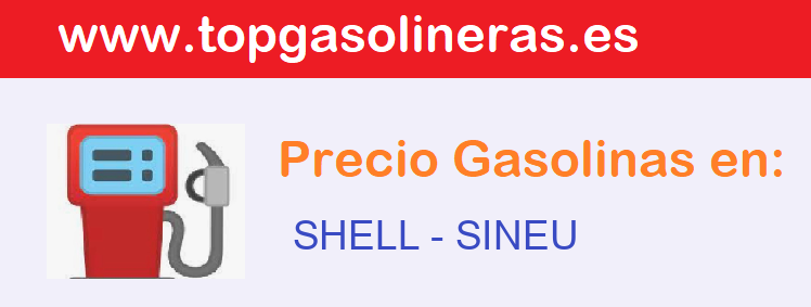 Precios gasolina en SHELL - sineu